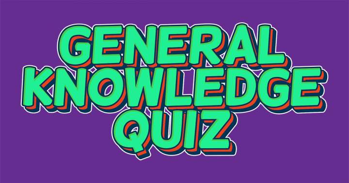 General Knowledge Quiz