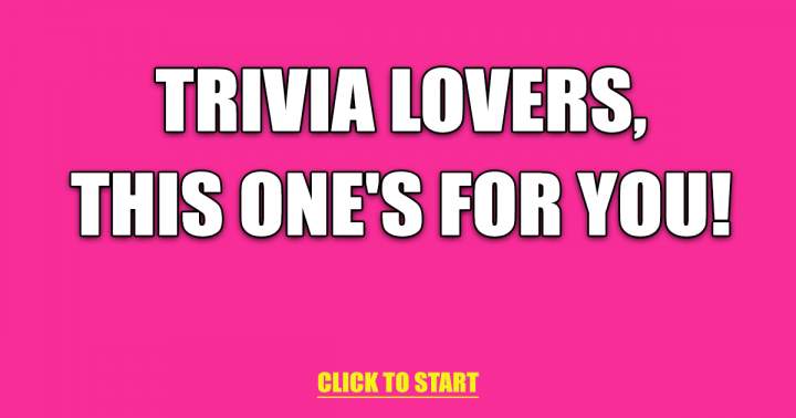 10 Trivia Questions