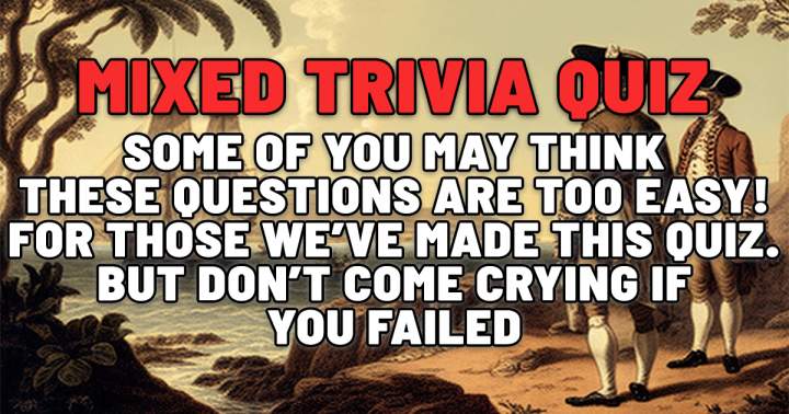 Mixed Trivia Quiz