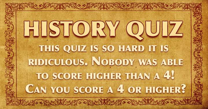 Banner for Ridiculous hard history quiz!