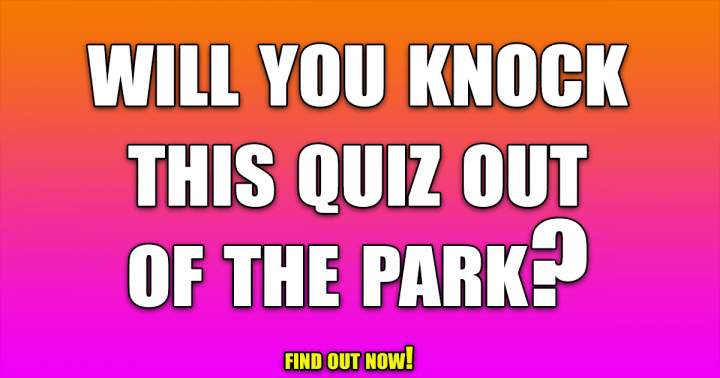 Banner for Will you knock it out of the park by scoring a perfect 10?