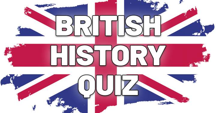  British History Quiz