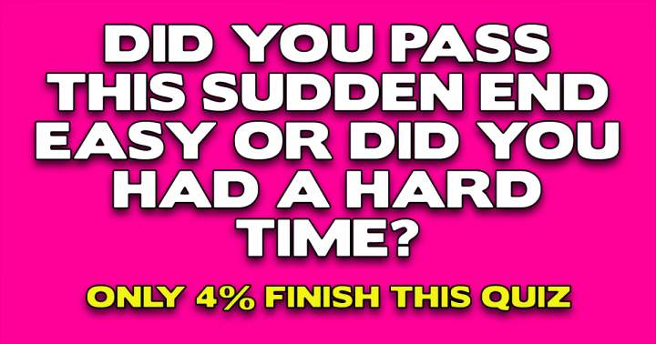 Banner for Impossible Sudden End Trivia