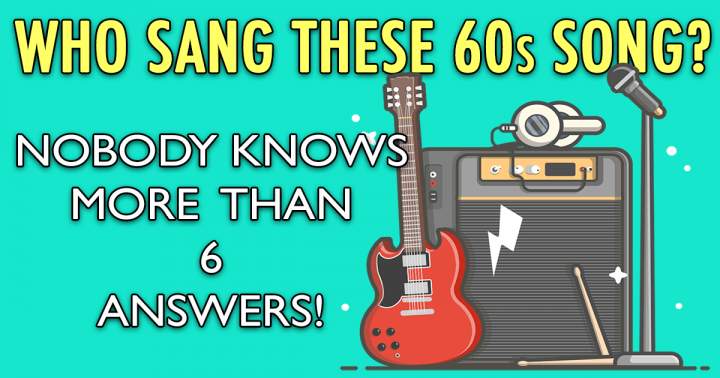 Which artists performed these songs from the 60s?