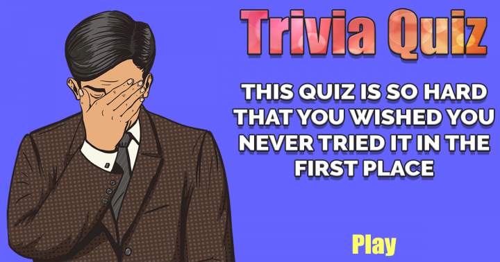 Challenging Trivia Quiz.