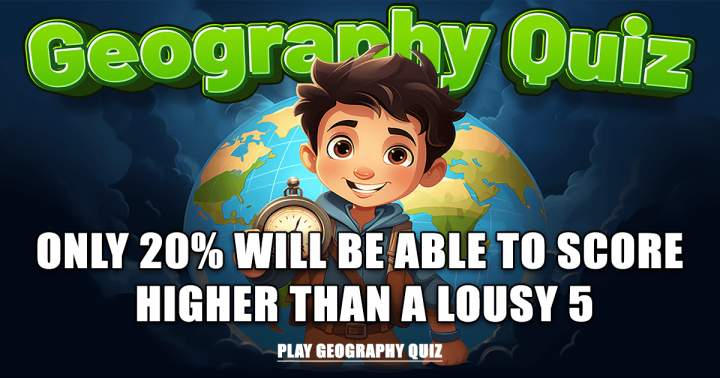 'Unsolvable Geography Quiz'