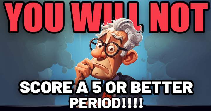 Banner for You will not score higher!