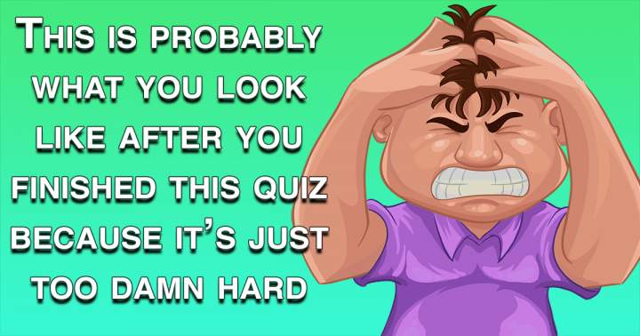 Quiz on General Knowledge that is Impossible