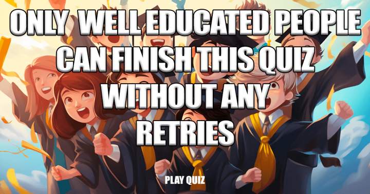 Banner for No one finishes this quiz!