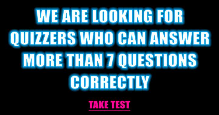 Do you happen to be the quizzer we are searching for?