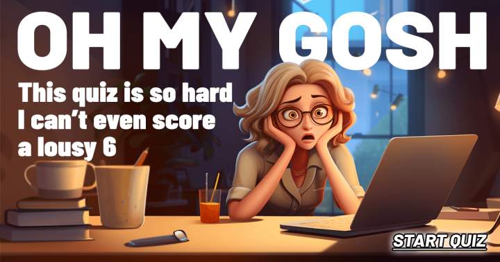 Banner for This quiz is extremely challenging!