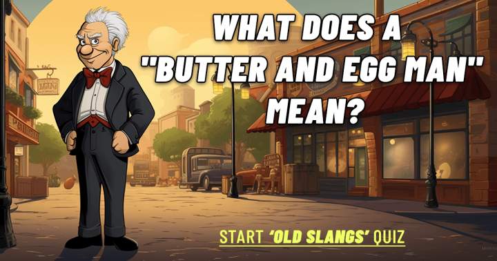 Banner for A quiz about old slangs!