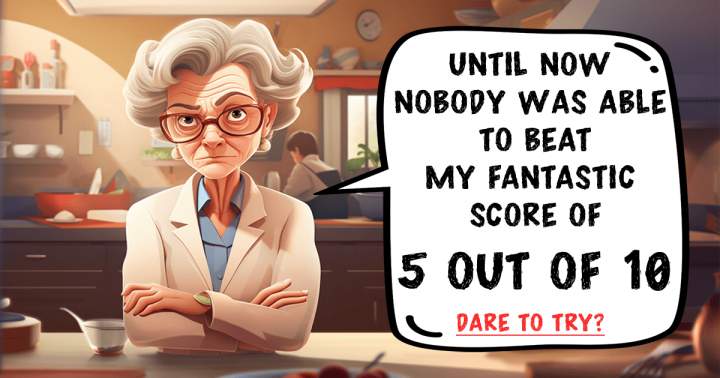 Try to surpass her score if you dare.