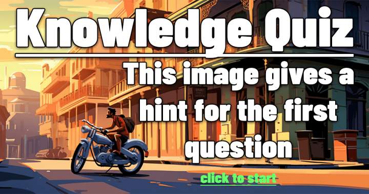 General Knowledge is the topic of the quiz.