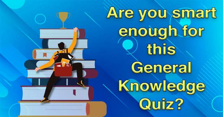 Quiz on General Knowledge.