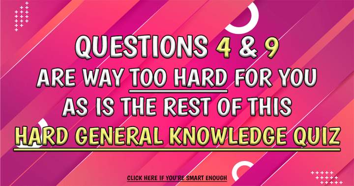 Banner for Challenging General Knowledge Quiz.