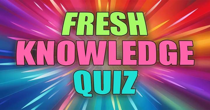 Quiz of New Knowledge