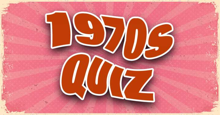 Quiz on the 1970s