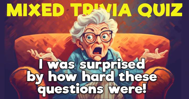 Trivia Quiz that is Surprisingly Interesting.