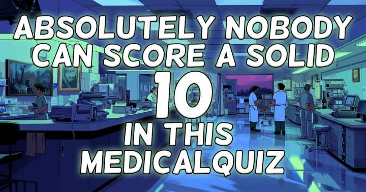 'Indomitable Medical Quiz Trivia'