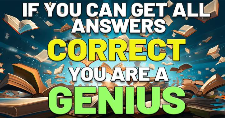 Try the 'Genius Test.'