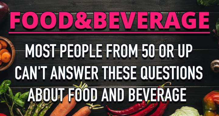 Food & Beverage Quiz