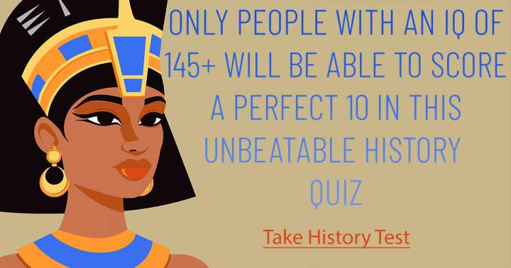 History Quiz That Will Test Your Knowledge