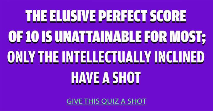 Unattainable Knowledge Quiz