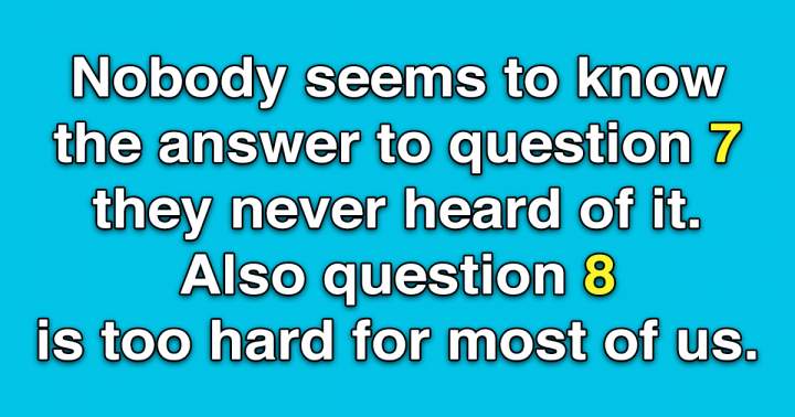 It is impossible to complete this knowledge quiz.