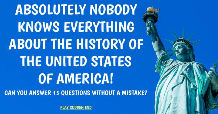 Quiz on the History of the United States of America