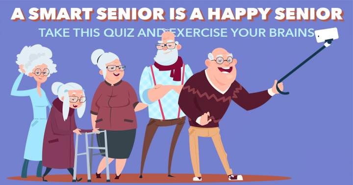 Banner for Only seniors will have the ability to achieve a respectable score on the quiz.