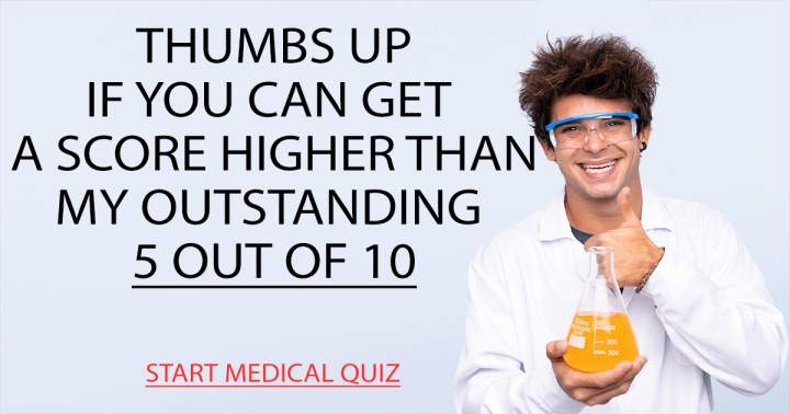 Medical Quiz that cannot be beaten.