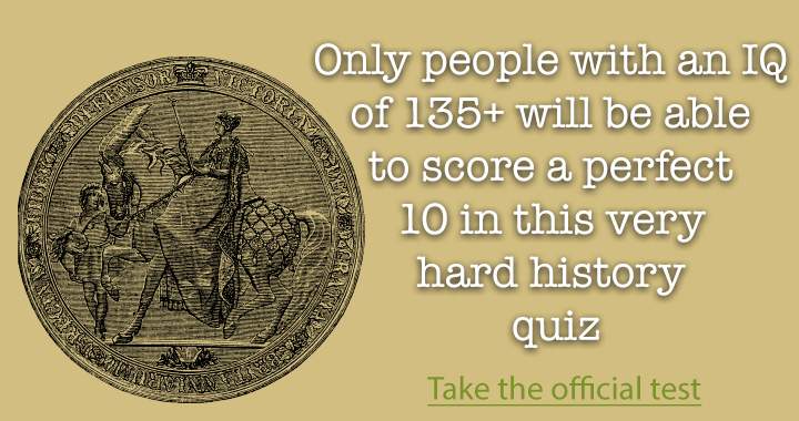 Scoring a 10 requires a high level of intelligence.