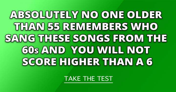 Who Performed These 1960s Hits?