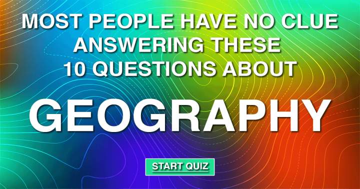 10 Questions on Geography