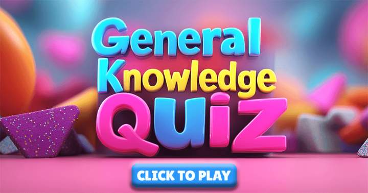 General Knowledge Quiz