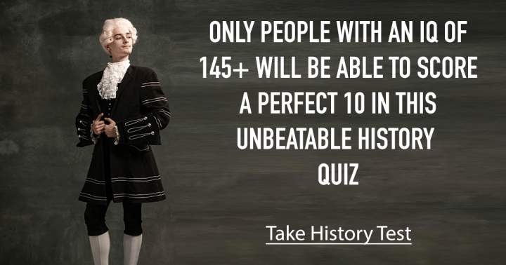 Unsurpassable History Trivia Challenge