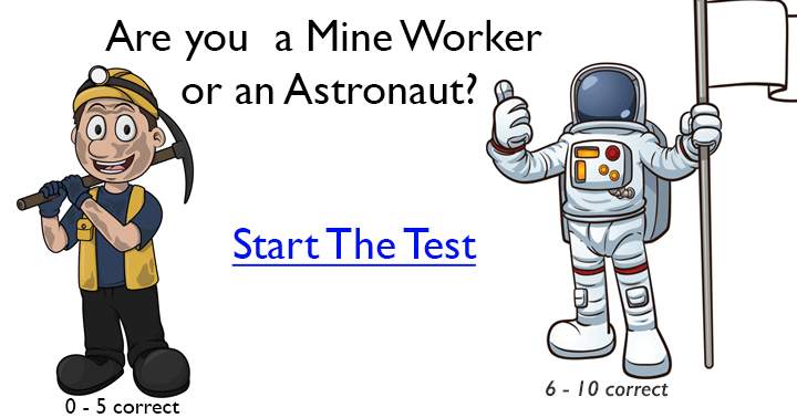 Achieve a score of 6 or more on this general knowledge quiz to become the Astronaut.