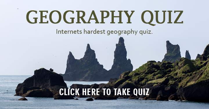 Toughest Internet Geography Quiz!