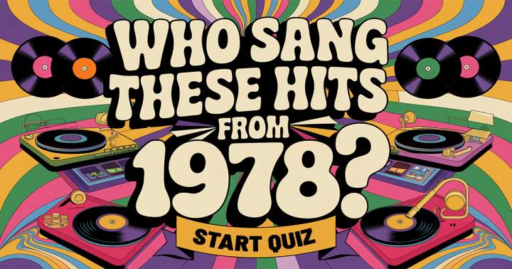 Can you still sing along to songs from 1978?