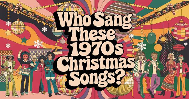 Banner for Who Sang These 70s Christmas Songs?