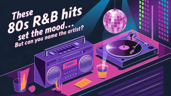 Banner for Remember these 80s R&B Hits?