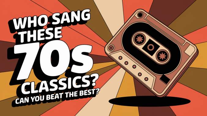 Banner for Who Sang These 70s Classics?
