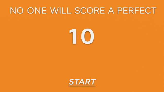 No one will score a perfect 10
