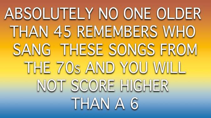 Banner for Who Sang These Songs From The 70s?