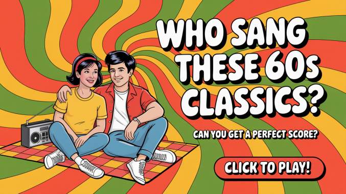 Banner for Who Sang These 60s Classics?