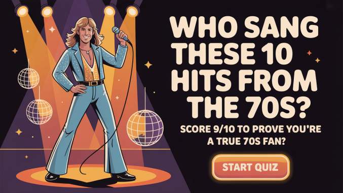 Banner for Who Sang These 10 Hits From The 70s?