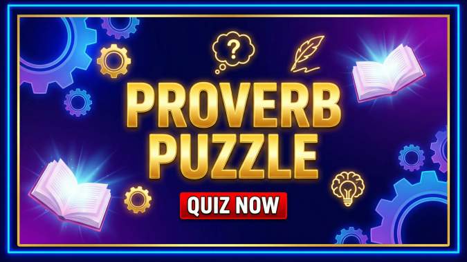 Banner for Can You Guess These Tricky Proverbs? Test Your Language Skills Now!