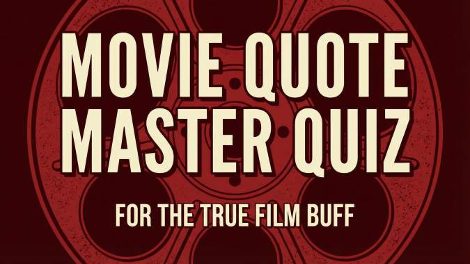 Banner for Can You Guess These Obscure Movie Quotes?