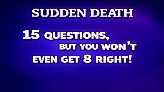 Banner for Hard Sudden Death Trivia Challenge!
